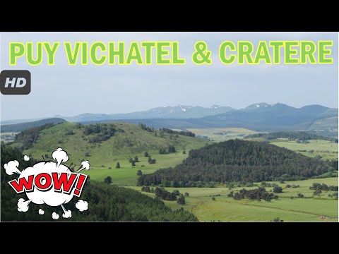 Puy Vichatel et son cratère 👌👌