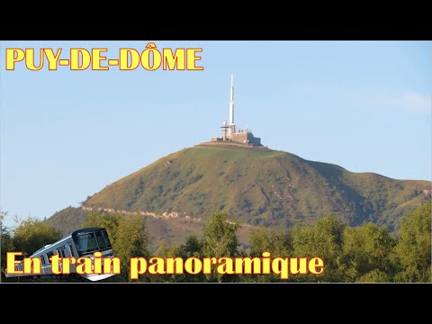 Puy-de-Dôme en petit train. Panoramas 360° !!